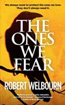 The Ones We Fear - Robert Welbourn - 9781915073600