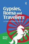 Gypsies, Roma and Travellers - Declan Henry - 9781915080042