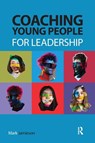 Coaching Young People for Leadership - Mark Jamieson - 9781915080479