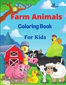 Farm Animals Coloring Book for Kids - JONES,  Nikolas - 9781915104533