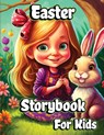Easter Storybook for Kids - Jones Nikolas - 9781915104694