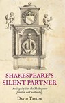 Shakespeare's Silent Partner - David Taylor - 9781915115508