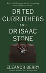 Dr Ted Curruthers and Dr Isaac Stone - Eleanor Berry - 9781915122926