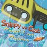 Snippy The Crab - Caught on Camera! - Alison Jane Miles - 9781915130013
