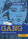 Being in a Gang - Sarah Eason ; Karen Kenney - 9781915153074