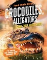 Crocodiles and Alligators: And Their Food Chains - Katherine Eason - 9781915153777