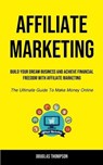 Affiliate Marketing - THOMPSON,  Douglas - 9781915162526