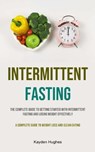 Intermittent Fasting - HUGHES,  Kayden - 9781915162809