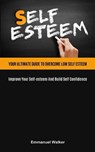 Self-Esteem - WALKER,  Emmanuel - 9781915162830