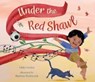 Under the Red Shawl - Vikki Conley - 9781915167477