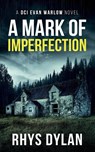A Mark Of Imperfection - Rhys Dylan - 9781915185112
