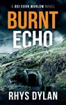 Burnt Echo - Rhys Dylan - 9781915185136