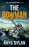 The Bowman - Rhys Dylan - 9781915185389
