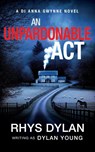 An Unpardonable Act - Dylan ; Dylan Young - 9781915185471