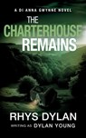 The Charterhouse Remains - Rhys Dylan - 9781915185495