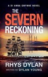 The Severn Reckoning - Rhys Dylan - 9781915185518