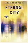 Eternal City - Mark Thompson - 9781915194077