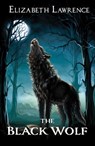 THE BLACK WOLF - ELIZABETH LAWRENCE - 9781915200280