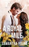 A Royal Mile: Couple Cover Edition - Samantha Young - 9781915243386