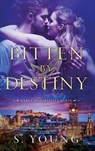 Bitten by Destiny - S. Young - 9781915243430