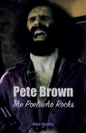 Pete Brown: The Poet Who Rocks - Marc Shapiro - 9781915246257