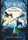 Ivy Newt and the Storm Witch - Derek Keilty - 9781915252180