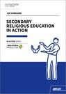 Secondary Religious Education in Action - Joe Kinnaird - 9781915261915