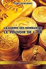 La guerre des monnaies II - Song Hongbing - 9781915278012
