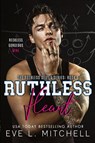 Ruthless Heart - Eve L Mitchell - 9781915282064