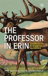 The Professor in Erin - Charlotte Elizabeth McManus - 9781915290243