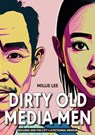 Dirty Old Media Men - Millie Lee - 9781915310248