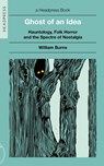 Ghost of an Idea - William Burns - 9781915316318