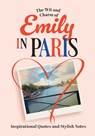 The Wit and Charm of Emily in Paris - Mathilde Pineau - Valencienne - 9781915343826