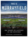 This is Murrayfield - Peter Burns ; Rob Robertson - 9781915359339