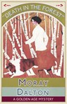 Death in the Forest - Moray Dalton - 9781915393869
