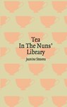 Tea in the Nuns' Library - Jeanine Stevens - 9781915406262