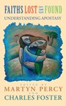 Faiths Lost and Found - Martyn Percy ; Charles Foster - 9781915412324