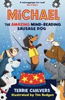 Michael the Amazing Mind-Reading Sausage Dog - Terrie (Author) Chilvers - 9781915444134