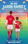 Me and Aaron Ramsey - Manon (Author) Steffan Ros - 9781915444493