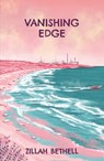 Vanishing Edge - Zillah Bethell - 9781915444844