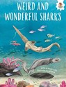 WEIRD AND WONDERFUL SHARKS - Annabel Griffin - 9781915461728