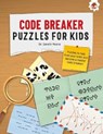 CODE BREAKER PUZZLES FOR KIDS - Dr. Gareth Moore - 9781915461827