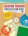 LOCATION TRACKER PUZZLES FOR KIDS PUZZLES FOR KIDS - Dr. Gareth Moore - 9781915461841