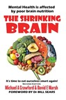 The Shrinking Brain - Michael Crawford ; David Marsh - 9781915465658