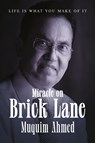 Miracle on Brick Lane - Muquim Ahmed - 9781915465702
