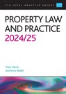 Property Law and Practice 2024/2025 - Rodell - 9781915469847