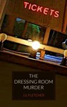 The Dressing Room Murder - J. S. Fletcher - 9781915475213