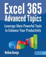 Excel 365 Advanced Topics - Nathan George - 9781915476098