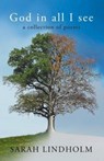 God in all I see - Sarah Lindholm - 9781915494481