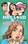 Mrs Loud and Mrs Quiet - John Ling - 9781915494641